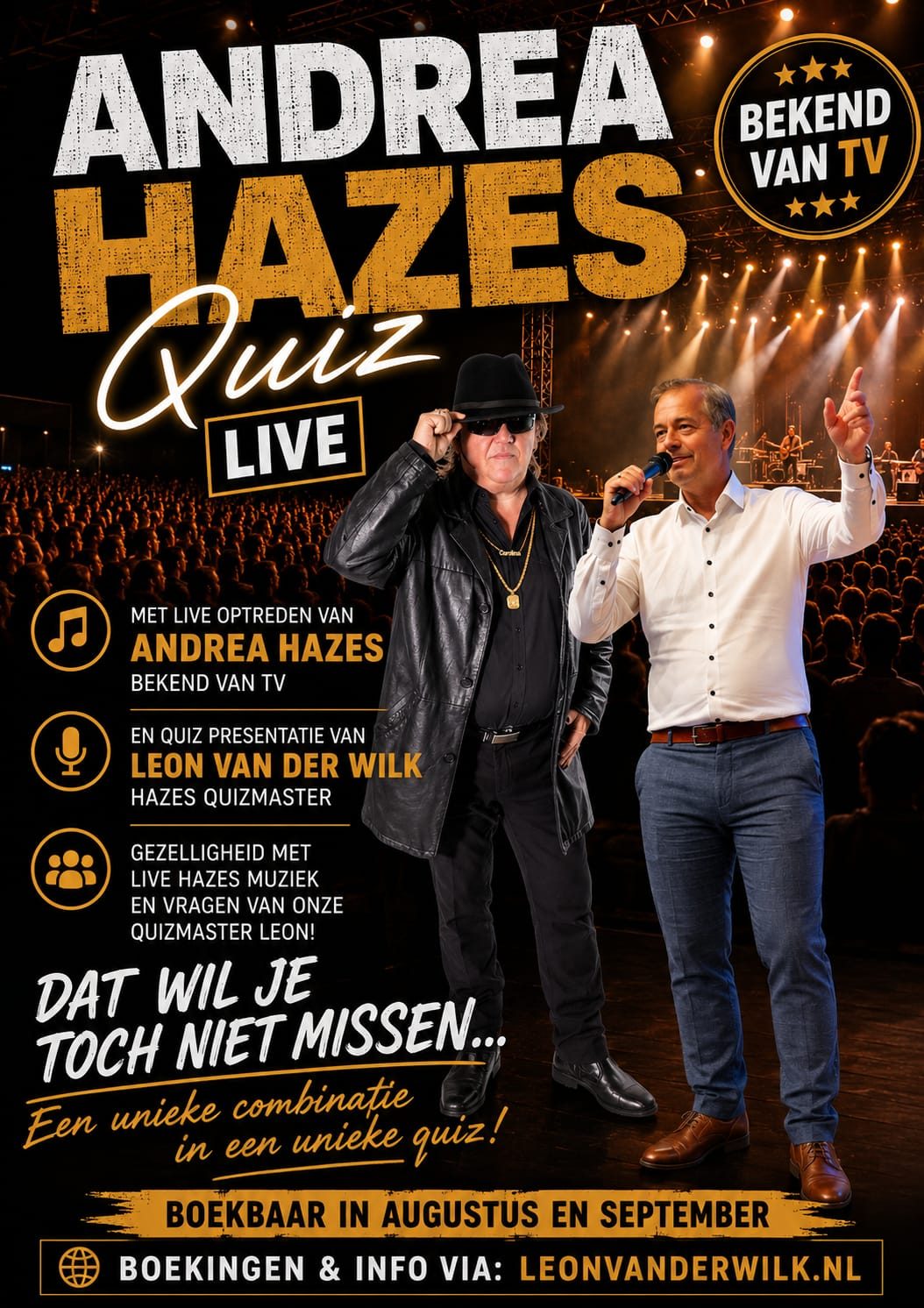 Andrea Hazes Quiz Live, live optreden van de vrouwelijke Hazes look-a-like Andrea Hazes en quiz van Leon van der Wilk, boekbaar in augustus en september